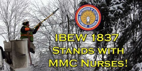 Worker holding a pole beneath IBEW 1837 stands with MMC nurses text by IBEW 1837